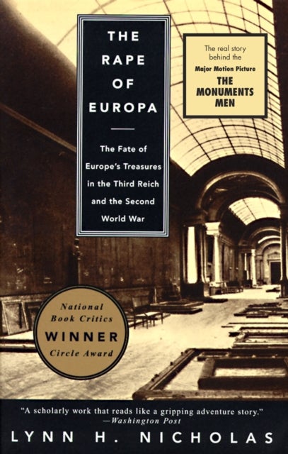The Rape of Europa - The Fate of Europe's Treasures in the Third Reich and the Second World War