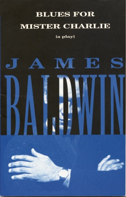 Bilde av Blues For Mister Charlie Av James Baldwin