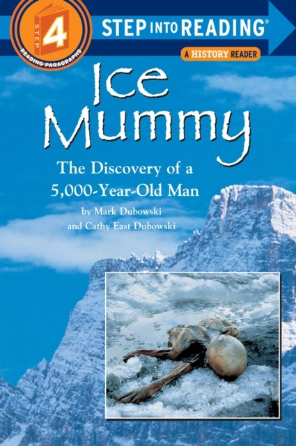 Ice Mummy - The Discovery of a 5,000 Year-Old Man