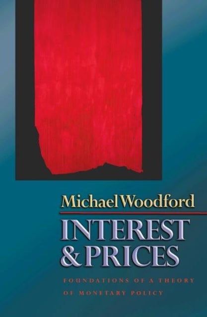 Interest and Prices - Foundations of a Theory of Monetary Policy