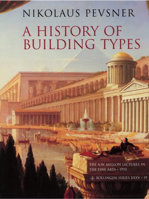 Bilde av A History Of Building Types Av Nikolaus Pevsner