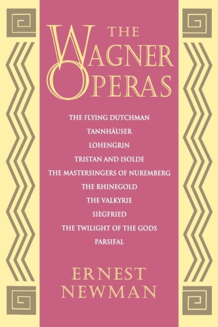 Bilde av The Wagner Operas Av Ernest Newman