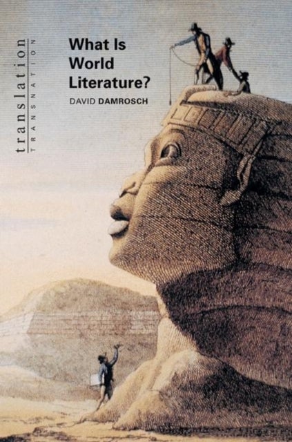 Bilde av What Is World Literature? Av David Damrosch