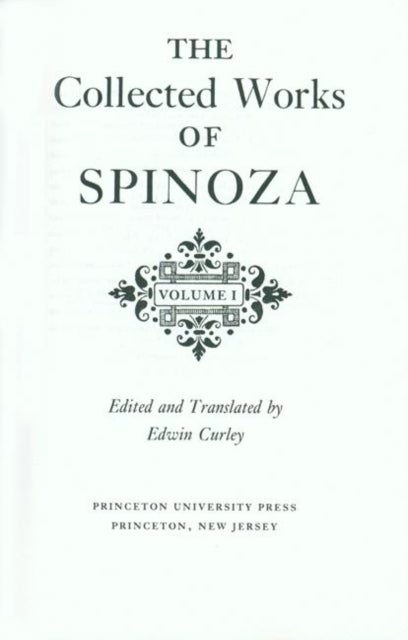 Bilde av The Collected Works Of Spinoza, Volume I Av Benedictus De Spinoza