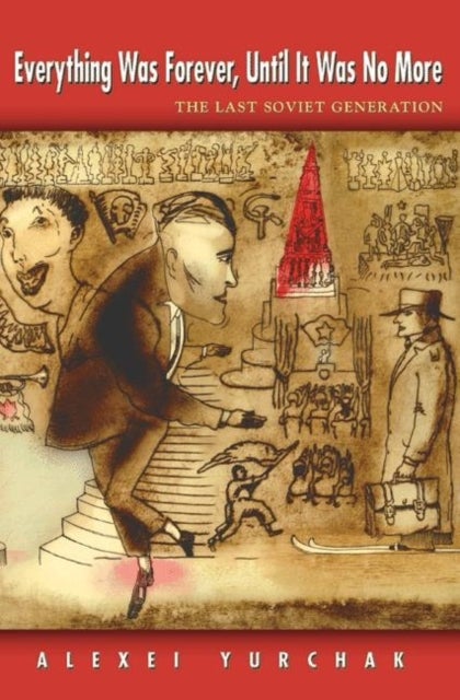 Everything Was Forever, Until It Was No More - The Last Soviet Generation