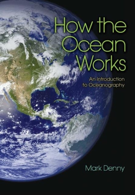 How the Ocean Works - An Introduction to Oceanography