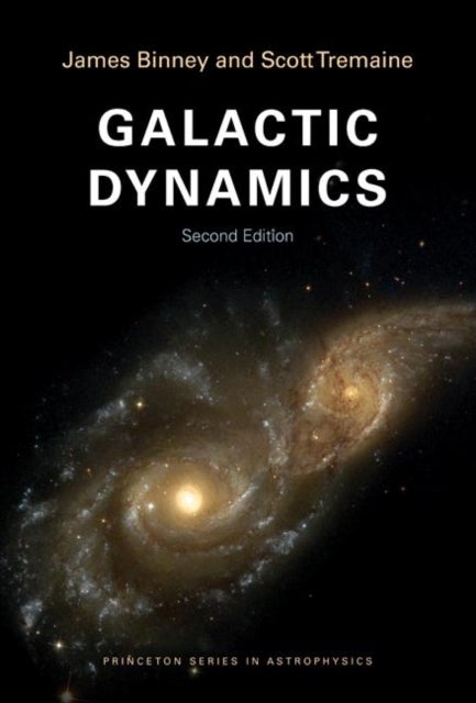 Galactic Dynamics - Second Edition