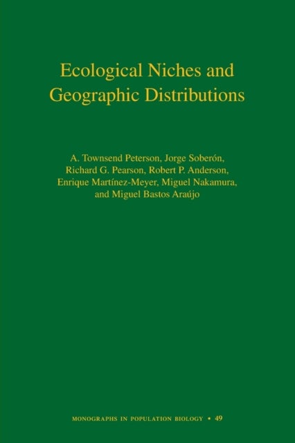 Ecological Niches and Geographic Distributions