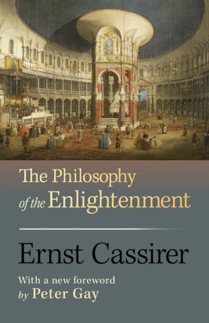 Bilde av The Philosophy Of The Enlightenment Av Ernst Cassirer