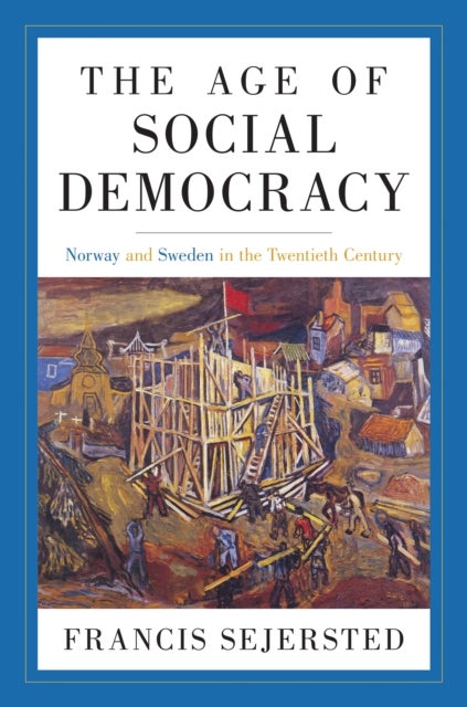 Bilde av The Age Of Social Democracy Av Francis Sejersted