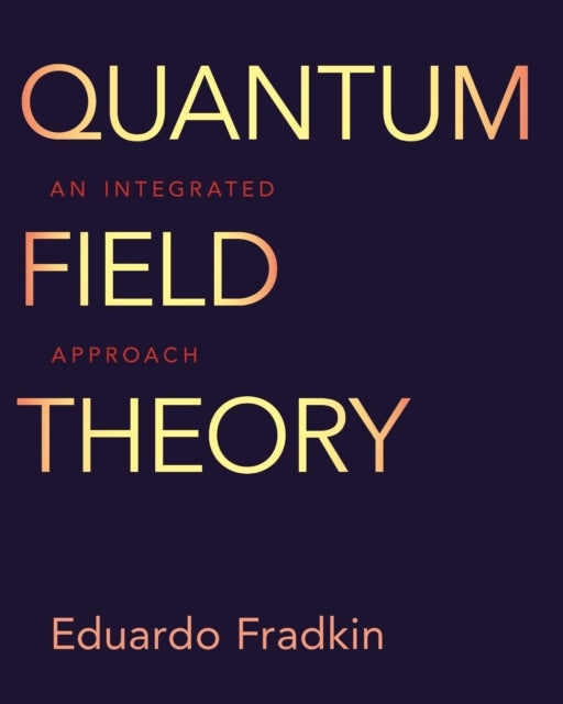 Bilde av Quantum Field Theory Av Eduardo Fradkin