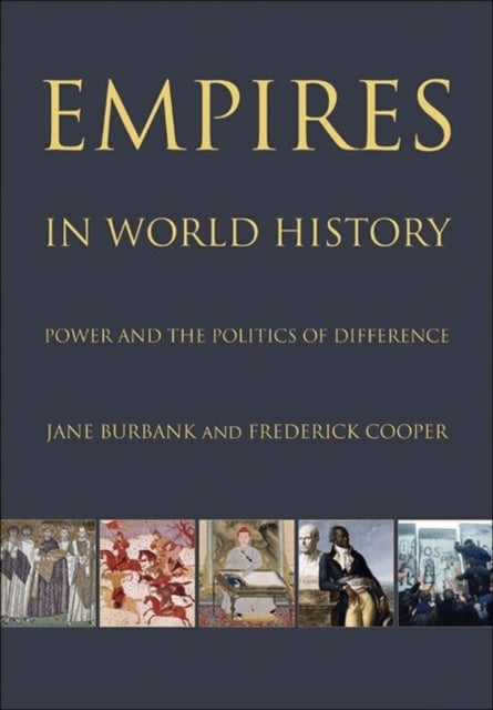 Empires in World History - Power and the Politics of Difference