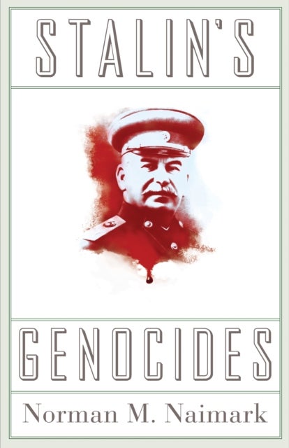 Bilde av Stalin&#039;s Genocides Av Norman M. Naimark