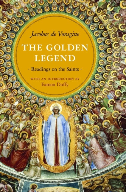 The Golden Legend - Readings on the Saints