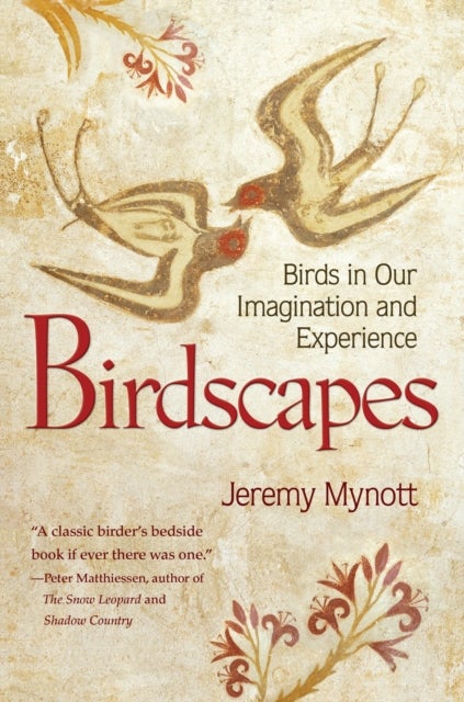 Birdscapes - Birds in Our Imagination and Experience