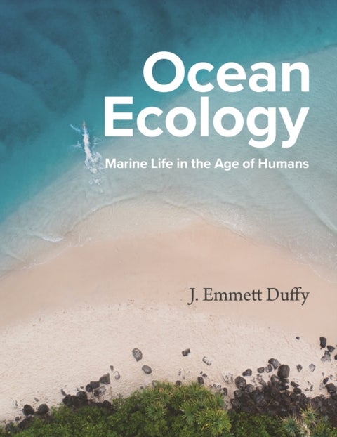 Ocean Ecology - Marine Life in the Age of Humans
