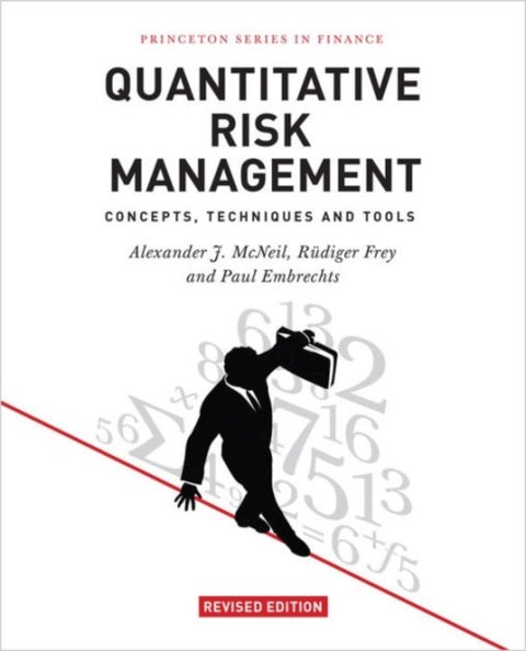 Quantitative Risk Management - Concepts, Techniques and Tools - Revised Edition