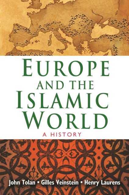 Europe and the Islamic World - A History