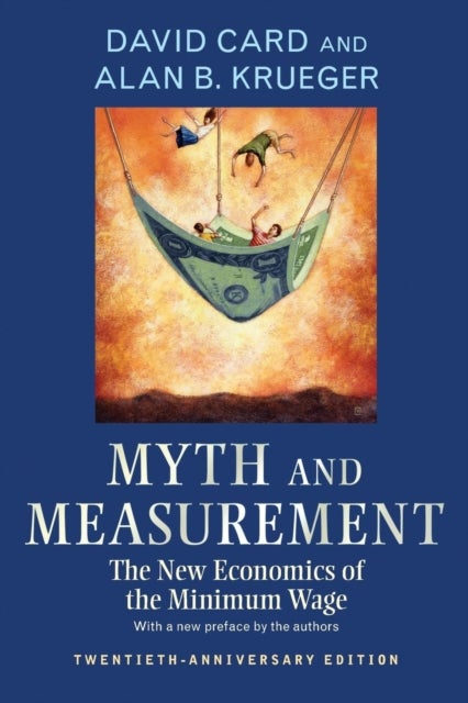 Bilde av Myth And Measurement Av David Card, Alan B. Krueger