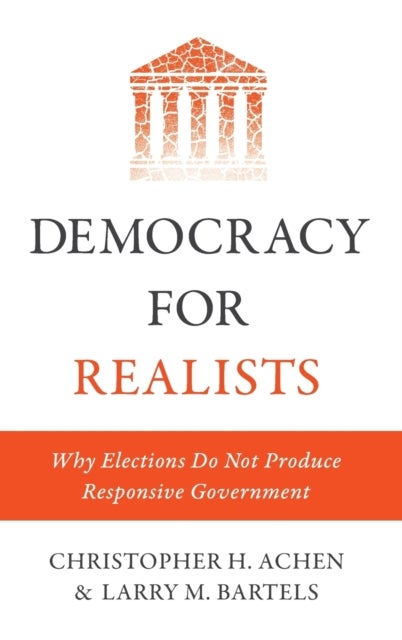 Bilde av Democracy For Realists Av Christopher H. Achen, Larry M. Bartels