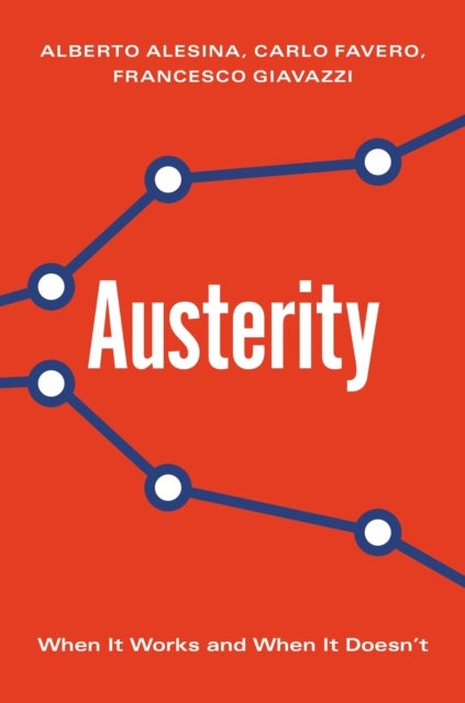 Bilde av Austerity Av Alberto Alesina, Carlo Favero, Francesco Giavazzi