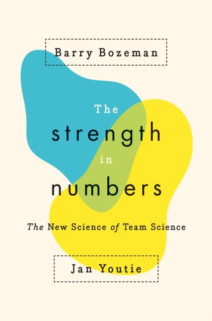 The Strength in Numbers - The New Science of Team Science