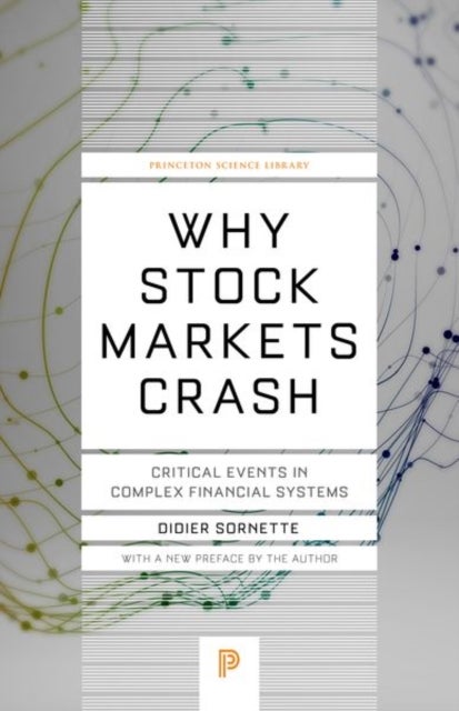 Why Stock Markets Crash - Critical Events in Complex Financial Systems