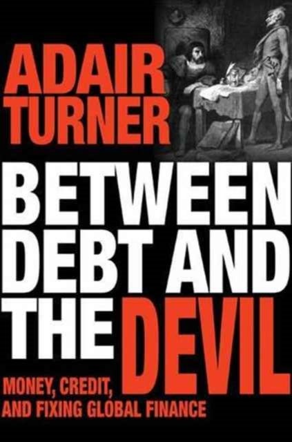 Bilde av Between Debt And The Devil Av Adair Turner