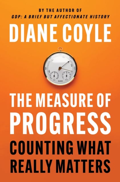 The Measure of Progress - Counting What Really Matters
