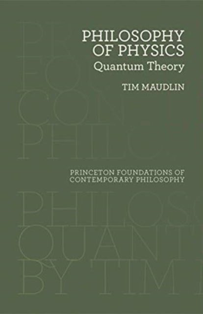 Philosophy of Physics - Quantum Theory