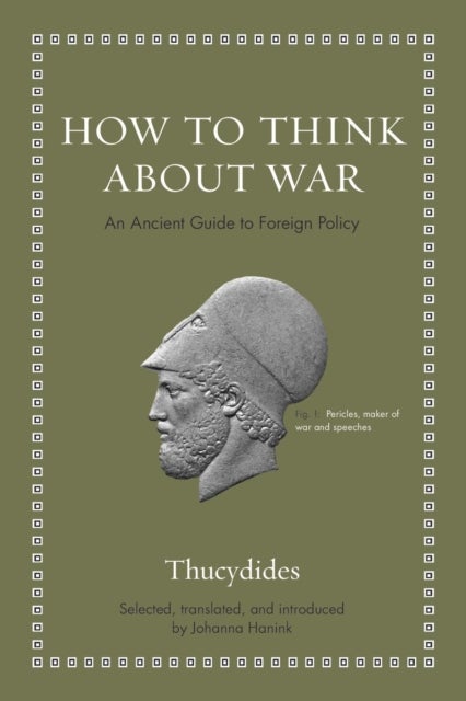 Bilde av How To Think About War Av Thucydides