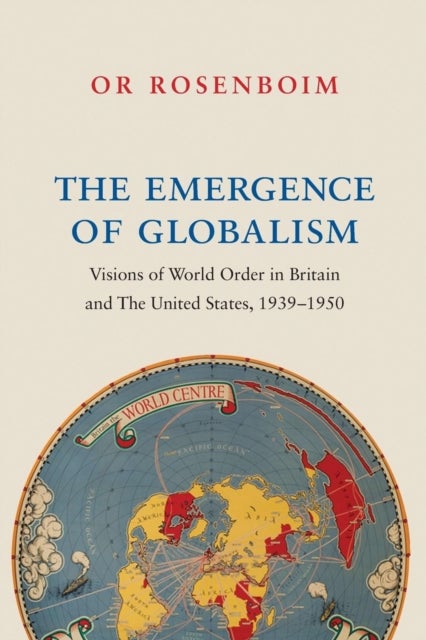 Bilde av The Emergence Of Globalism Av Or Rosenboim