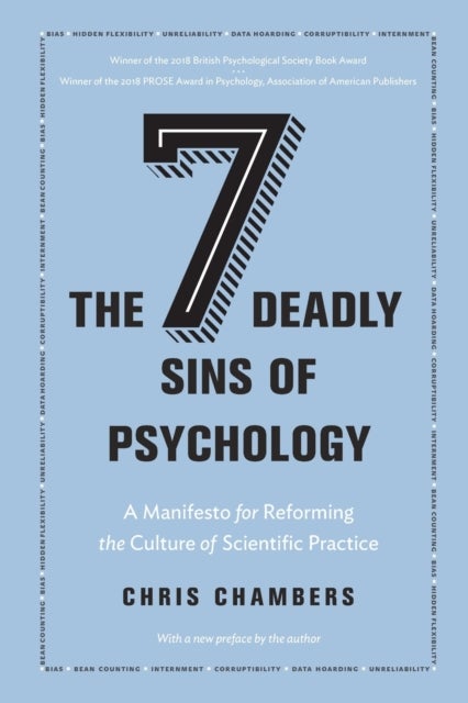 The Seven Deadly Sins of Psychology - A Manifesto for Reforming the Culture of Scientific Practice
