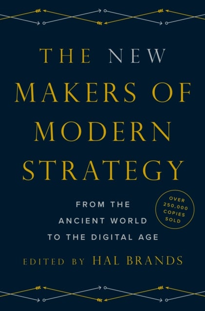 The New Makers of Modern Strategy - From the Ancient World to the Digital Age
