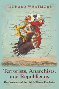Bilde av Terrorists, Anarchists, And Republicans Av Richard Whatmore