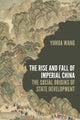 The Rise and Fall of Imperial China