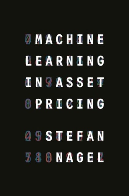 Bilde av Machine Learning In Asset Pricing Av Stefan Nagel