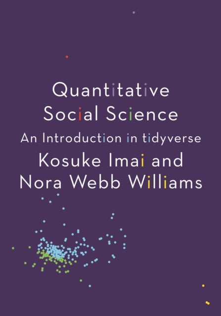 Bilde av Quantitative Social Science Av Kosuke Imai, Nora Webb Williams