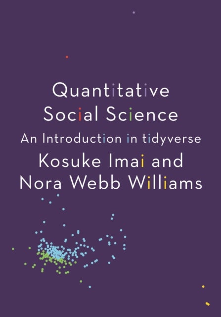Quantitative Social Science - An Introduction in tidyverse