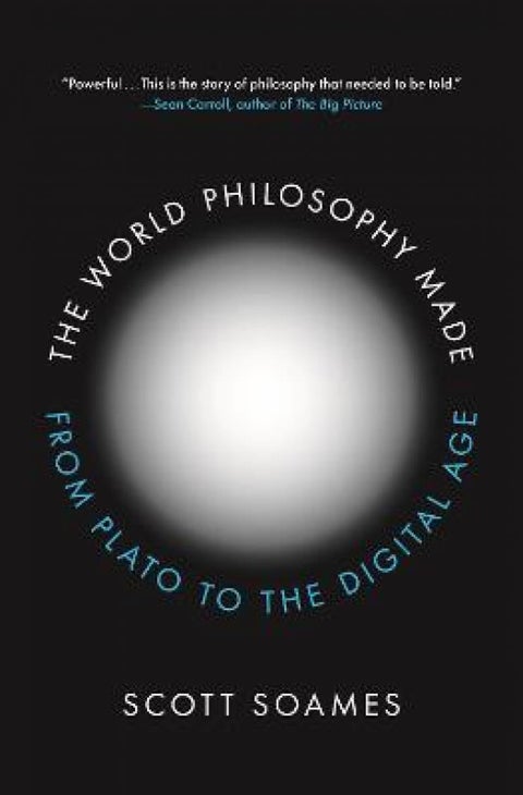The World Philosophy Made - From Plato to the Digital Age