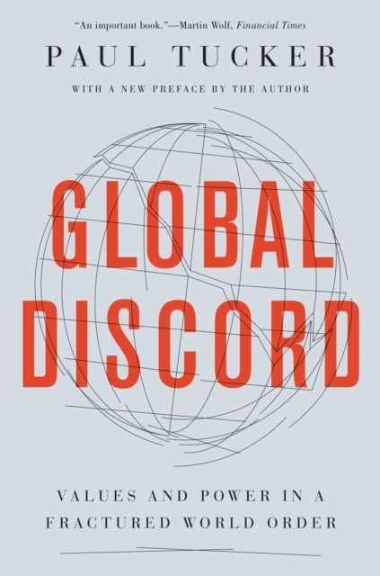 Global Discord - Values and Power in a Fractured World Order