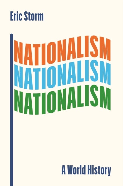 Nationalism - A World History