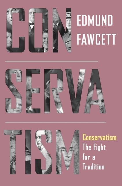 Conservatism - The Fight for a Tradition