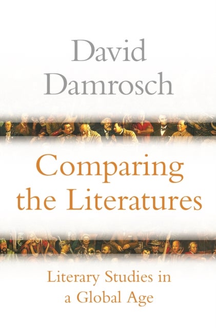 Bilde av Comparing The Literatures Av David Damrosch