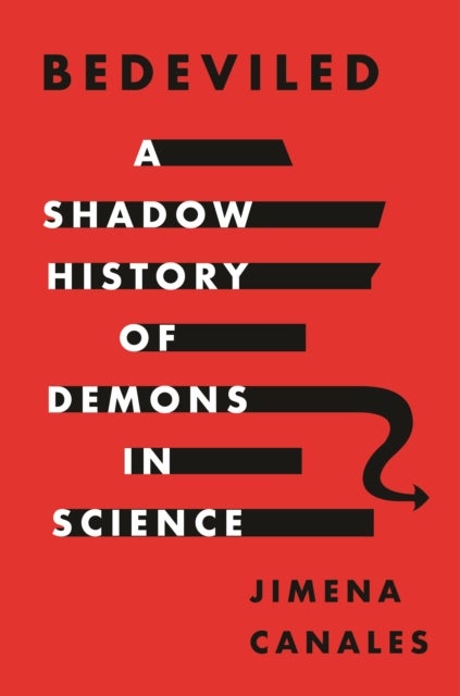 Bedeviled - A Shadow History of Demons in Science