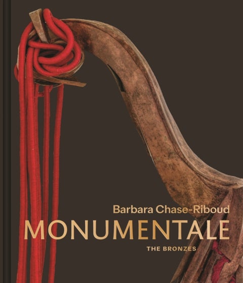 Barbara Chase-Riboud Monumentale - The Bronzes