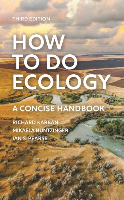 How to Do Ecology - A Concise Handbook - Third Edition