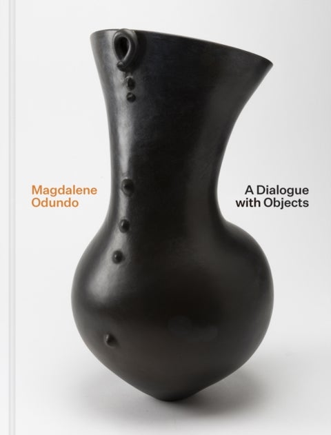 Magdalene Odundo - A Dialogue with Objects
