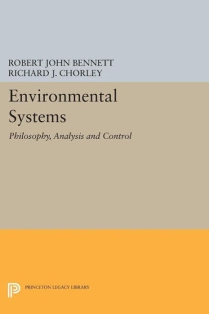 Environmental Systems - Philosophy, Analysis and Control