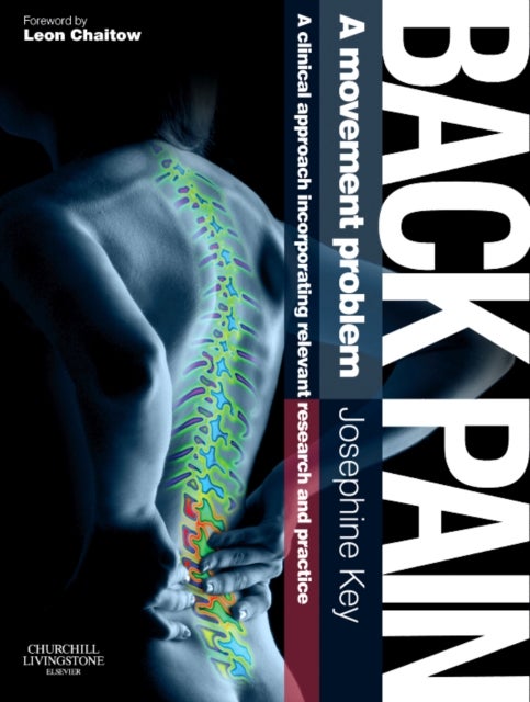 Bilde av Back Pain - A Movement Problem Av Josephine (principal Edgecliff Physiotherapy Sports And Spinal Centre) Key